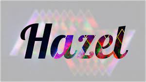Significado De Hazel Nombre Ingles Para Tu Bebe Nino O Nina Origen Y Personalidad Youtube