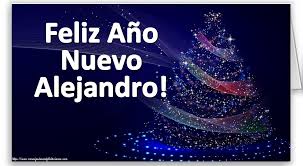 Imágenes y frases feliz año nuevo 2022: Feliz Ano Nuevo Alejandro Felicitaciones De Ano Nuevo Para Alejandro Mensajesdeseosfelicitaciones Com