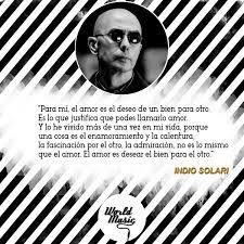 Las mejores frases del indio solari, músico, compositor, cantante argentino y uno de los fundadores, junto con skay beilinson, del disuelto grupo patricio rey. Worldmusicok Twitter àªªàª° Worldmusicok Frases Indio Solari Indiosolari Rock