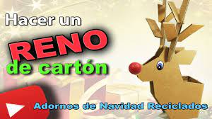 Hacer Un Reno De Carton Adornos Navidenos Reciclados Youtube