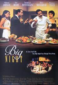 Big Night Big Night Movie Big Night Stanley Tucci