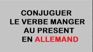 Verbe transitif | verbe intransitif. Comment Conjuguer Le Verbe Manger Au Present En Allemand Youtube