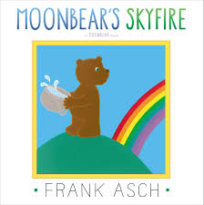 The volcano erupted, and the fate of the people in the island was entangled. Moonbear S Skyfire Book By Frank Asch Official Publisher Page Simon Schuster