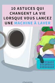 10 Astuces Impressionnantes Pour Avoir Des Vetements Impeccables Machine A Laver Le Linge Nettoyage De Maison Produit De Nettoyage Faits Maison