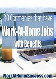 60 Companies That Offer Work From Home Jobs With Benefits Work From Home Jobs Home Jobs Work From Home Business
