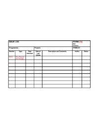 Project management software can automate and add transparency to issue management. Free 10 Issues Log Samples In Pdf Doc