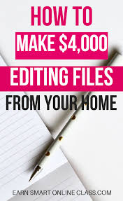 Want To Make Money From Home Start Editing Files From The Comfort Of Your Home And Make 4000 Per Work From Home Tips Work From Home Jobs Earn Money From Home