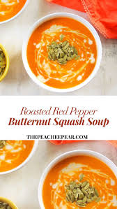 This Roasted Red Pepper Butternut Squash Soup Is Rich In Both Flavor And Consistency Butternut Squash Recipes Soup Vegan Butternut Squash Soup Stuffed Peppers