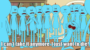 I'm sorry, jerry, but i doesn't work like that.i'm mr. The Irresistible Teleology Of Mr Meeseeks Jake Lahut