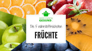 Nach buchstaben (zeige wörter mit dem gleichen buchstaben). Die 5 Nahrstoffreichsten Obstsorten Wiressengesund