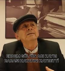 CHP Adalar önceki dönem Belediye Başkanı - Gazeteci Erdem Gül'ün babası  Emekli Öğretmen Ziya Gül hayatını kaybetti. Ziya Gül'e Allahtan rahmet  sevenleri ve yakınlarına başsağlığı diliyorum, Ziya Gül'ün cenazesi Giresun  Eynesil Eski