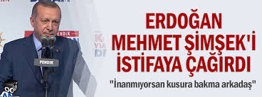 We did not find results for: Erdogan Mehmet Simsek I Istifaya Cagirdi