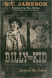 Billy the kid, also known by the pseudonym william h. Billy The Kid Beyond The Grave Jameson W C Amazon De Bucher