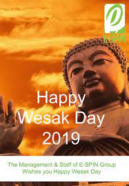 Wesak day is one of the biggest days of the year in the buddhist calendar and is celebrated by buddhists all over the world.buddhists commemorate the important events that took place in the life of lord buddha on this wesak full moon poya day. E Spin Greetings For Happy Wesak Day 2019 E Spin Group