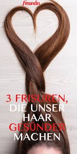 drei frisuren die ihre haare gesunder machen freundin de haare frisuren haare pflegen