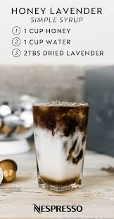 Honey Lavender Iced Latte Recipe Simple Syrup Recipes Nespresso Recipes Coffee Recipes