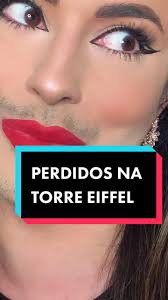 Perdidos na Torre Eiffel: Uma Aventura de Maquiagem