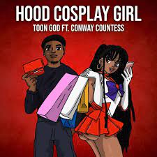 Hood Cosplay Girl (Clean Version) Official Tiktok Music | album by Toon God  - Listening To All 1 Musics On Tiktok Music