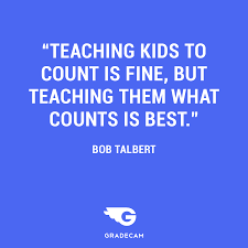 At the heart of education lies the most important person in the educational world: 30 Inspirational Quotes For Teachers Gradecam