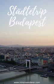 Stadtetrip Budapest Meine Empfehlungen Tipps Travel Guide Budapest Ungarn Reisen Budapest