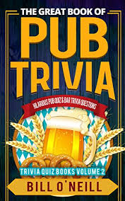 Com to take more quizzes on entertainment, politics and pop culture from your favorite decade! Buy The Great Book Of Pub Trivia Hilarious Pub Quiz Bar Trivia Questions Trivia Quiz Books 2 Kindle Edition Online In Turkey B07bb54kwb