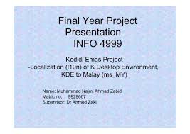 In order to work on final year project students need to do lot of research and analysis about there project. Final Year Project Presentation Info 4999
