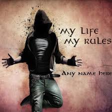 Write Name On My Life My Rules Attitude Boy Whatsapp Profile Pics Whatsapp Profile Picture My Life My Rules Whatsapp Profile Picture Funny