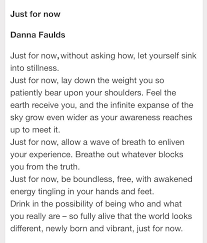 Poem Just For Now Danna Faulds Yoga Words Yoga Themes Yoga Reading