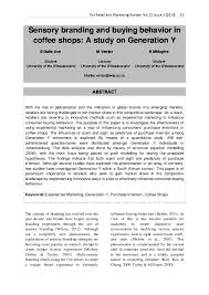 We will analyze the performance of small private coffee the consumer market is segmented according to age as well as preferences. Pdf Sensory Branding And Buying Behavior In Coffee Shops A Study On Generation Y Marike Venter De Villiers Academia Edu