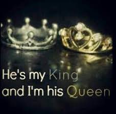 He S My King And I M His Queen My King Quotes King Quotes Queen Quotes