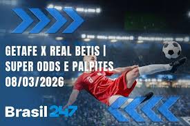Getafe x Real Betis - Super Odds e Palpites do Futebol - 08/03/2026