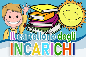 Al suono della campanella, il primo impatto, entrando a scuola deve essere festoso, accogliente, stimolante. Accoglienza Cartellone Incarichi Per La Scuola Primaria Da Stampare