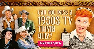 For those who love the sixties. Can You Pass A 1950s Tv Trivia Quiz