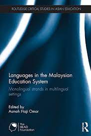 Malaysia is also home to an impressive number of indigenous languages. Languages In The Malaysian Education System Monolingual Strands In Multilingual Settings Routledge Critical Studies In Asian Education English Edition Ebook Omar Asmah Haji Amazon De Kindle Shop
