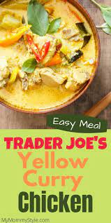 Trader Joe S Yellow Curry Chicken My Mommy Style Recipe Curry Recipes Yellow Curry Chicken Yellow Curry Recipe