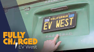 Amazing Electric Conversions Ev West Fully Charged