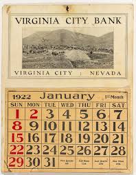 For another month or year, please go here or use the calendar menu at the top of this page. Virginia City Bank Calendar 1922