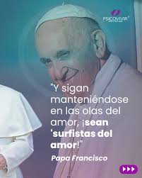 Se trata de entender que el miedo no puede ser la brújula de nuestra vida,  por el contrario, aprendamos a traspasarlo, y allí veremos nuestro propio  avance, nuestra propia evolución. Francisco habló