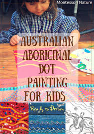 Look no further, we have listed 75 things to do and even better, they're mostly we earn a commission for products purchased through some links in this article. Australian Aboriginal Dot Painting For Children And Art Resources Aboriginal Dot Painting Dot Painting Aboriginal Art For Kids