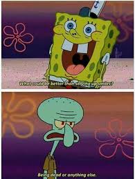 Quotes Funny But True Spongebob Over 100 Spongebob Square Pants Quotes That Will Make You Smile Dogtrainingobedienceschool Com