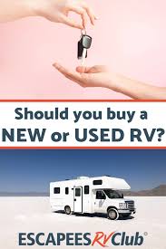 While kelley blue book used to publish their own rv or travel trailer edition, they now only publish an automobile edition. Should I Buy A New Or Used Rv Escapees Rv Club