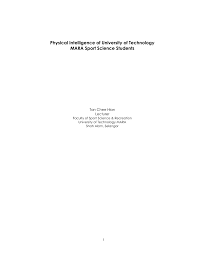 Mara university of technology, perlis is one of the branch campus of universiti teknologi mara located in arau, perlis, malaysia. Pdf Physical Intelligence Of University Of Technology Mara Sport Science Students