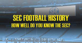 The southeastern conference (sec) championship game, respectively. Sec Football History Quiz How Well Do You Know Your Conference