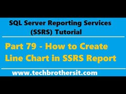 Ssrs Tutorial 79 How To Create Line Chart In Ssrs Report