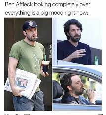 Not surprisingly, people drudged up another actor. Dopl3r Com Memes Ben Affleck Looking Completely Over Everything Is A Big Mood Right Now