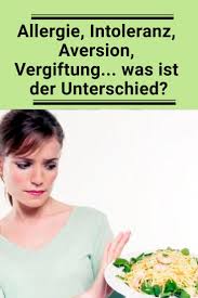 Allergie Intoleranz Aversion Oder Vergiftung Besser Gesund Leben In 2021 Lebensmittelallergie Besser Gesund Leben Lebensmittel Intoleranz