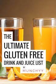 Gluten Free Drinks And Juices The Ultimate Guide