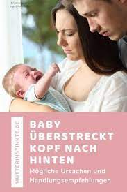 4 grunde warum dein baby seinen kopf nach hinten uberstreckt starke kinder kinder wunsche eltern