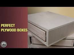 Perfect Plywood Boxes Using Rabbet Joints Kerfmaker Youtube Plywood Boxes Storage Solutions Diy Woodworking Plans Beginner
