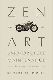 This modern epic of a man's search for meaning became an instant bestseller on publication in 1974. Zen And The Art Of Motorcycle Maintenance Books Kurt Lash